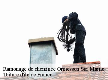 Ramonage de cheminée ormesson-sur-marne-94490 Toiture d'ile de France
